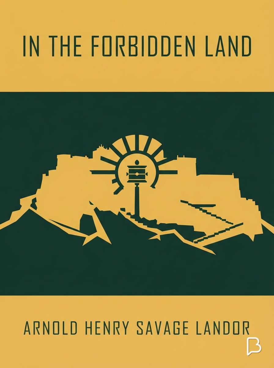 In the forbidden land, Arnold Henry Savage Landor