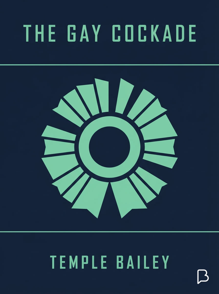 The Gay Cockade, Temple Bailey