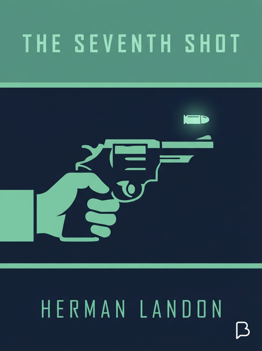 The seventh shot, Herman Landon