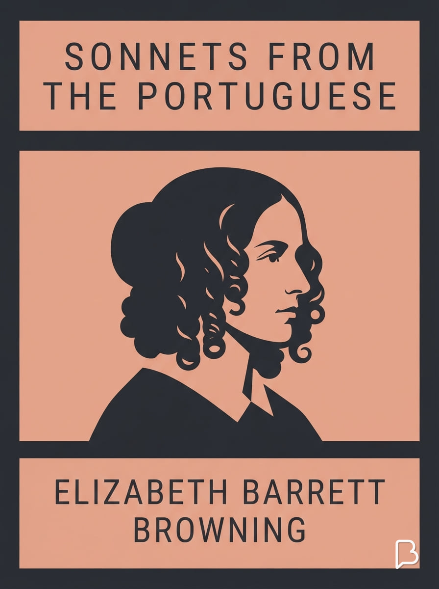 Sonnets from the Portuguese, Elizabeth Barrett Browning