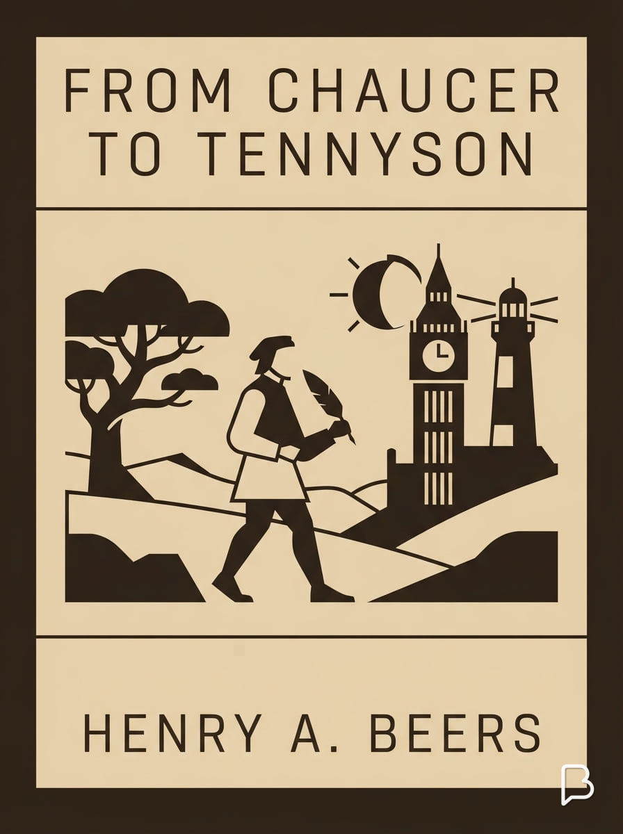 From Chaucer to Tennyson, Henry A. Beers